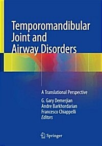Temporomandibular Joint and Airway Disorders: A Translational Perspective (Hardcover, 2018)