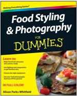 Food Styling and Photography for Dummies (Paperback)