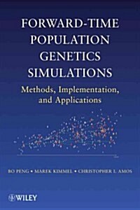Forward-Time Population Genetics (Paperback)
