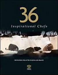 36 Inspirational Chefs (Hardcover)
