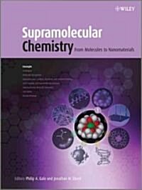 Supramolecular Chemistry: From Molecules to Nanomaterials (Hardcover)