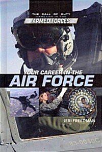 Your Career in the Air Force (Library Binding)