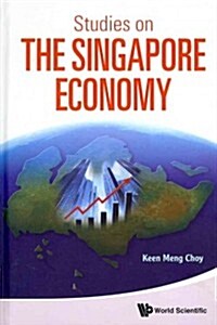 Studies on the Singapore Economy (Hardcover)