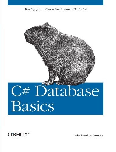 C# Database Basics: Moving from Visual Basic and VBA to C# (Paperback)