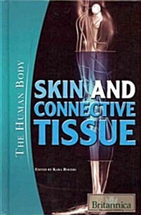 Skin and Connective Tissue (Library Binding)