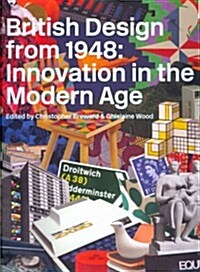 British Design from 1948 : Innovation in the Modern Age (Hardcover)