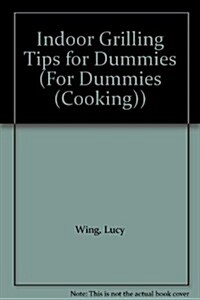 Indoor Grilling Tips for Dummies (Paperback)