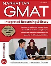[중고] Manhattan GMAT Integrated Reasoning & Essay, Guide 9 [With Web Access] (Paperback, 5)