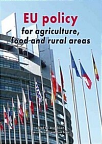 EU Policy for Agriculture, Food and Rural Areas (Paperback)