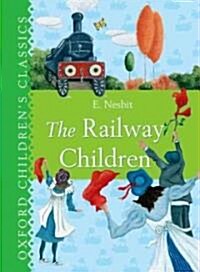 The Oxford Childrens Classic: The Railway Children (Hardcover)