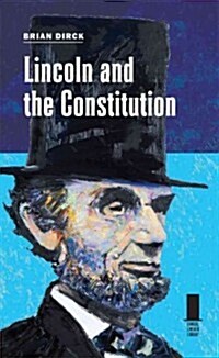 Lincoln and the Constitution (Hardcover)