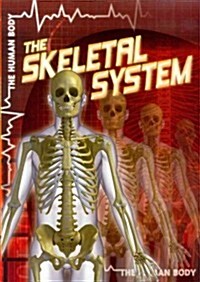 The Skeletal System (Paperback)