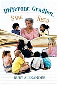 Different Cradles, Same Seed (Hardcover)