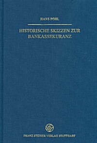 Historische Skizzen Zur Bankassekuranz (Hardcover)