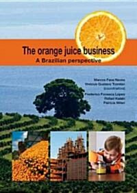 The Orange Juice Business: A Brazilian Perspective (Paperback)