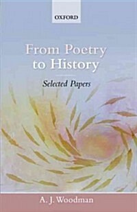 From Poetry to History : Selected Papers (Hardcover)