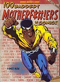 100 Baddest Mother F*#!ers in Comics (Paperback)