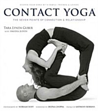 Contact Yoga: The Seven Points of Connection & Relationship (Paperback)