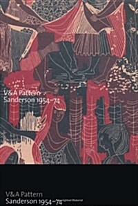 V&A Pattern: Sanderson 1954-74 (Hardcover)
