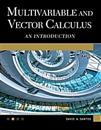 Multivariable and Vector Calculus: An Introduction (Hardcover)