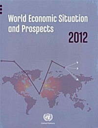 World Economic Situation and Prospects 2012 (Paperback)