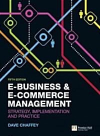 [중고] E-Business & E-Commerce Management: Strategy, Implementation and Practice (Paperback, 5, Revised)