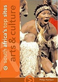 South Africas Top Sites: Arts & Culture (Paperback)