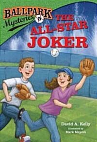 Ballpark Mysteries #5 : The All-Star Joker (Paperback)