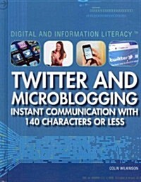 Twitter and Microblogging (Library Binding)