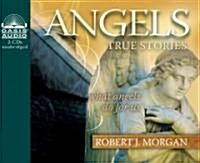 Angels: True Stories: What Angels Do for Us (Audio CD)