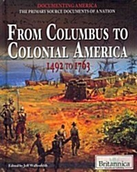 From Columbus to Colonial America (Library Binding)