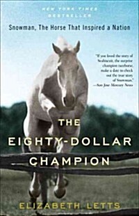 [중고] The Eighty-Dollar Champion: Snowman, the Horse That Inspired a Nation (Paperback)