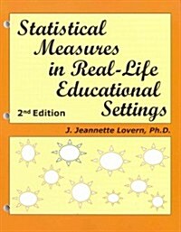 Statistical Measurement in Real-Life Education Settings (Paperback, 2nd, PCK, UNBN)