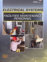 Electrical Systems for Facilities Maintenance Personnel (Paperback, CD-ROM)