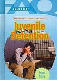 [중고] Frequently Asked Questions about Juvenile Detention (Library Binding)