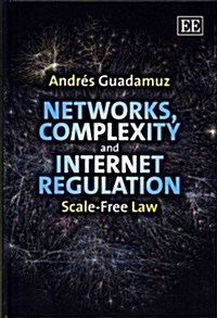 Networks, Complexity and Internet Regulation : Scale-Free Law (Hardcover)