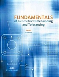 Fundamentals of Geometric Dimensioning and Tolerancing (Paperback, 3, Revised)