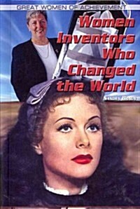 Women Inventors Who Changed the World (Library Binding)