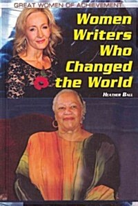 Women Writers Who Changed the World (Library Binding)