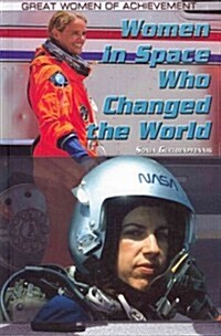 Women in Space Who Changed the World (Library Binding)