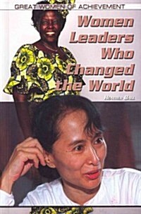 Women Leaders Who Changed the World (Library Binding)