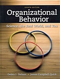 Organizational Behavior: Science, the Real World, and You (Hardcover, 8, Revised)