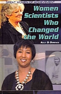 Women Scientists Who Changed the World (Library Binding)