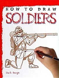 How to Draw Soldiers (Library Binding)