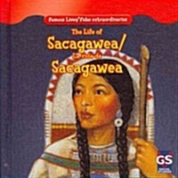 The Life of Sacagawea / La Vida de Sacagawea (Library Binding)