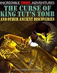 The Curse of King Tuts Tomb and Other Ancient Discoveries (Paperback)