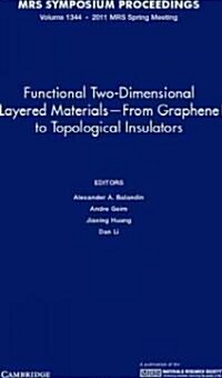 Functional Two-Dimensional Layered Materials -- From Graphene to Topological Insulators: Volume 1344 (Hardcover)