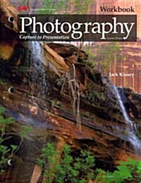 Photography: Capture to Presentation (Paperback, 2, Workbook)