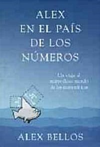 Alex en el pais de los numeros / Alexs Adventures in Numberland (Paperback, Translation)