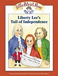 Liberty Lee's Tail of Independence